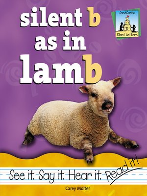 cover image of Silent B As In Lamb